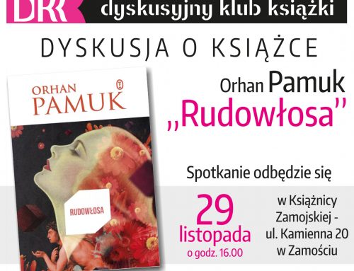 Orhan Pamuk “Rudowłosa” w Dyskusyjnym Klubie Książki